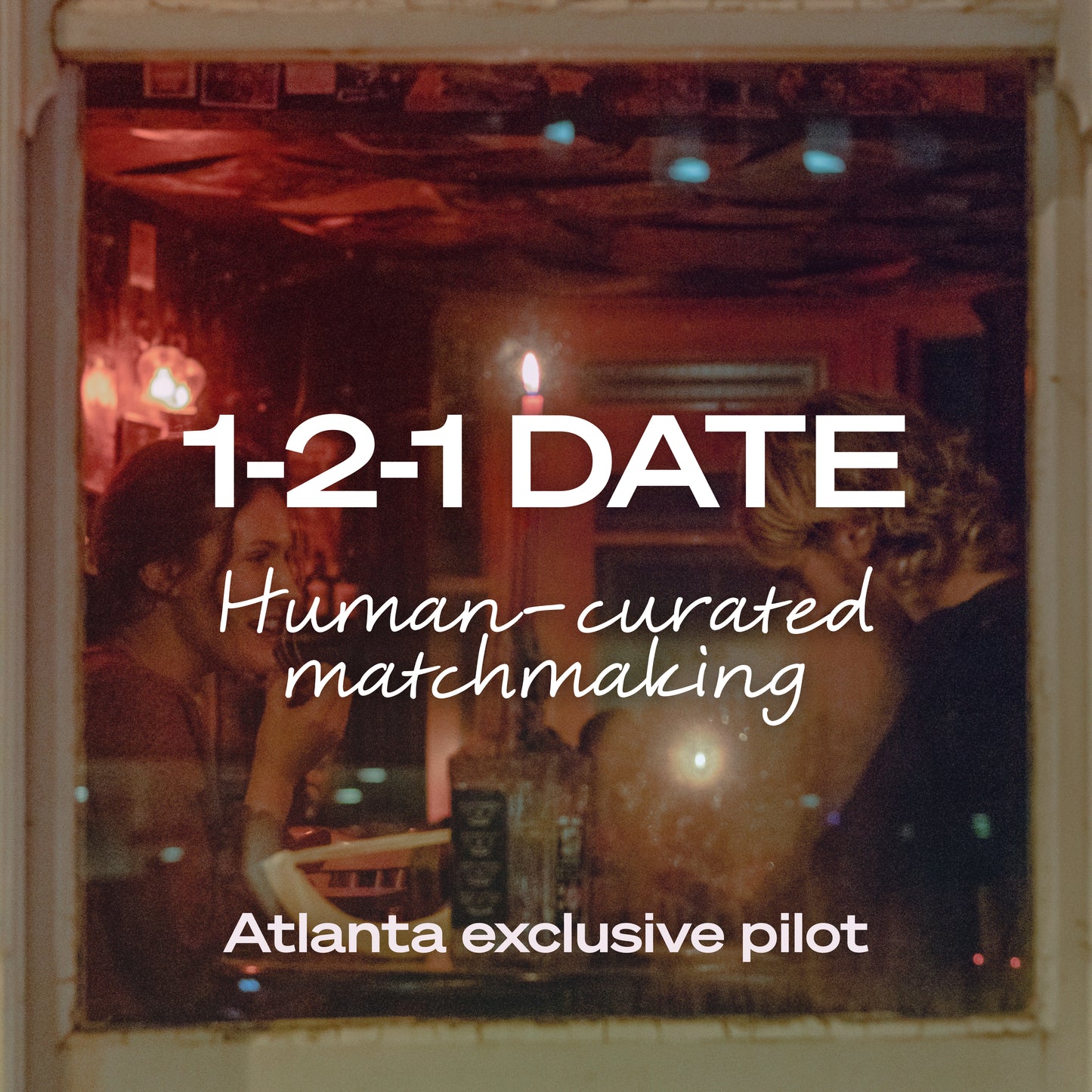 1-2-1 Date - Atlanta Exclusive Pilot, July 18th