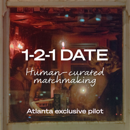 1-2-1 Date - Atlanta Exclusive Pilot, July 18th