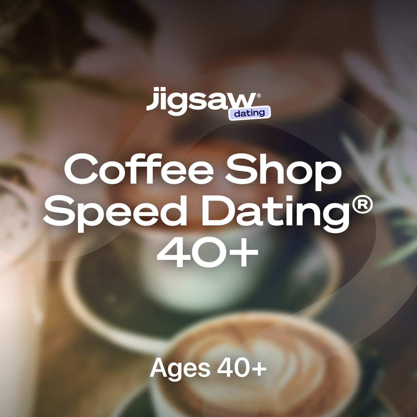 Coffee Shop Speed Dating 40+, October 18th - Chicago