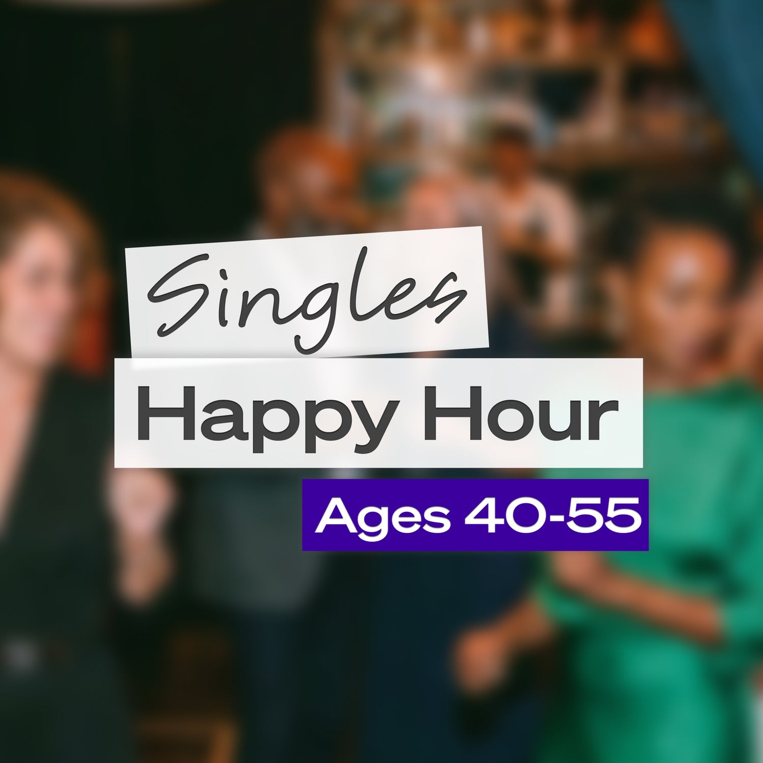 Singles Happy Hour 40-55, August 15th - Orlando